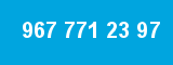 967 771 23 97